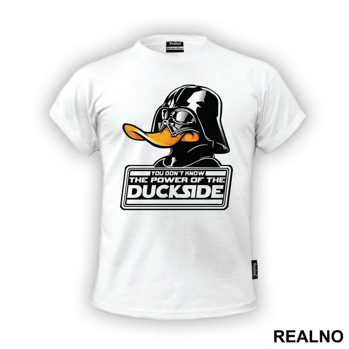 You Don't Know The Power Of The Duckside - Darth Vader - Star Wars - Majica