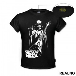 I Find Your Lack Of Heavy Metal Disturbing - Darth Vader - Star Wars - Majica