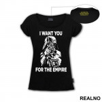 I Want You For The Empire - Darth Vader - Star Wars - Majica