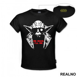 Be Back I'll Be - Yoda - Star Wars - Majica