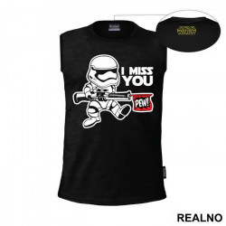 I Miss You - Stormtrooper - Star Wars - Majica