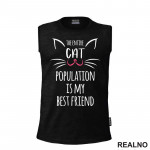 The Entire Cat Population Is My Best Friend - Pink Nose - Mačke - Cat - Majica