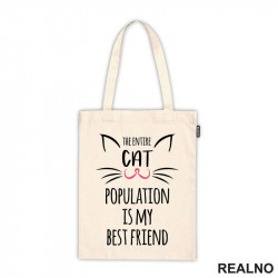 The Entire Cat Population Is My Best Friend - Pink Nose - Mačke - Cat - Ceger