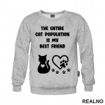 The Entire Cat Population Is My Best Friend - Heart And Paws - Mačke - Cat - Duks