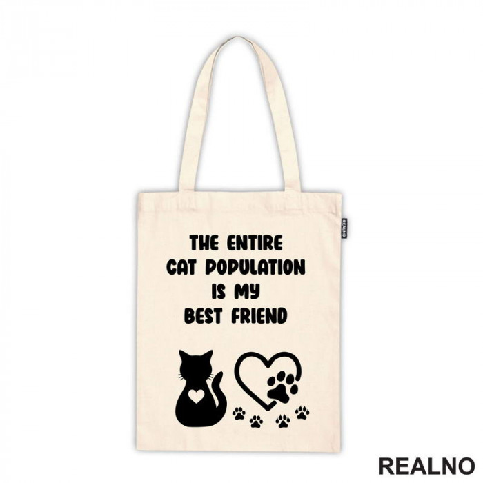 The Entire Cat Population Is My Best Friend - Heart And Paws - Mačke - Cat - Ceger