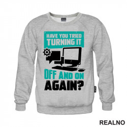 Have You Tried Turning It Off And On Again? - Humor - Duks Have You Tried Turning It Off And On Again? - Humor - Duks