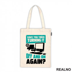 Have You Tried Turning It Off And On Again? - Humor - Ceger Have You Tried Turning It Off And On Again? - Humor - Ceger
