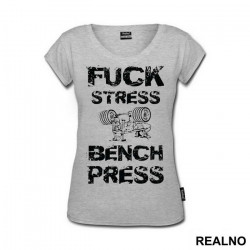 Fuck Stress Bench Press - Trening - Majica Fuck Stress Bench Press - Trening - Majica