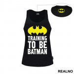 Training To Be Batman - Trening - Majica