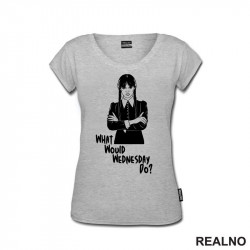 What Would Wednesday Do? - Wednesday - Sreda - Majica