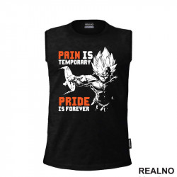 Pain Is Temporary Pride Is Forever - Orange - Goku - Dragon Ball - Majica