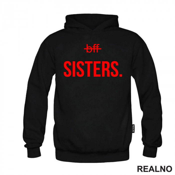 Sisters. Bff Crossed Out - Red - Sestre - Love - Ljubav - Duks