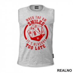 When The DM Smiles It's Already Too Late - Red - D&D - Dungeons And Dragons - Majica