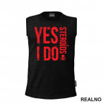 Yes I Do Steroids - Red - Trening - Majica