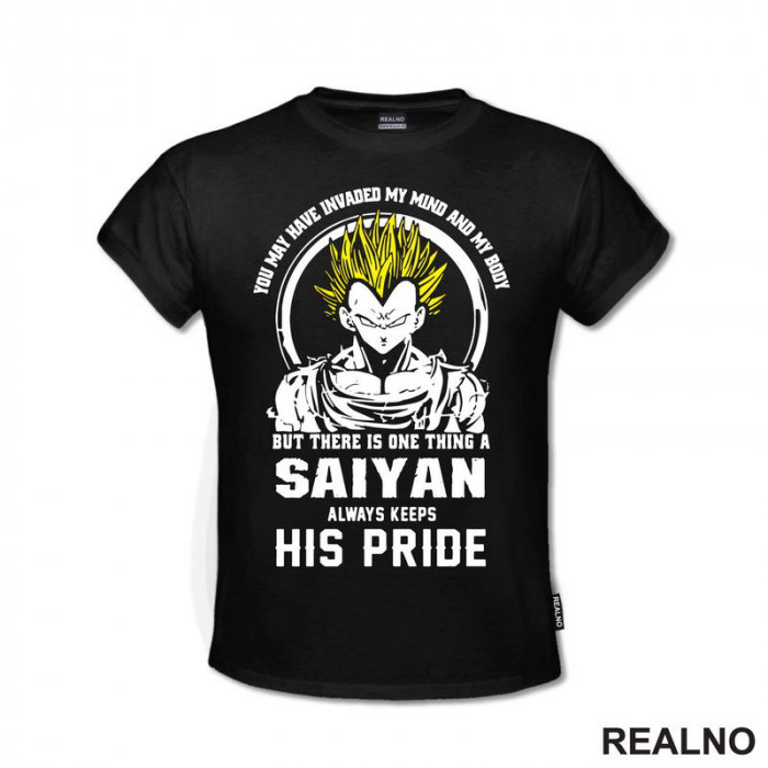 There Is One Thing A Saiyan Always Keeps His Pride - Goku - Dragon Ball - Majica