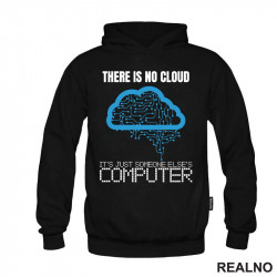 There Is No Cloud It's Just Someone Else's Computer - Geek - Duks There Is No Cloud It's Just Someone Else's Computer - Geek - Duks