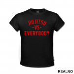 Jiu Jitsu - VS - Everybody - Red - Sport - Majica