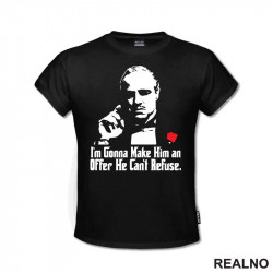 I'm Gonna Make Him An Offer He Can't Refuse - The Godfather - Kum - Majica