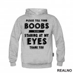 Please Tell Your Boobs To Stop Staring At My Eyes. Thank You - Sex - Duks