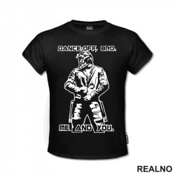 Dance - Off, Bro - Me And You. Silhouette - Guardians of the Galaxy - Majica