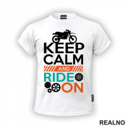 Keep Calm And Ride On - Moto - Motori - Majica