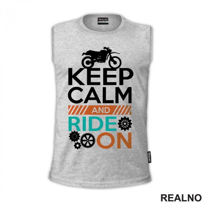 Keep Calm And Ride On - Moto - Motori - Majica