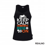 Keep Calm And Ride On - Moto - Motori - Majica