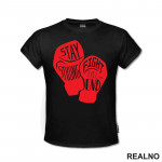 Stay Strong, Fight Till The End - Red Gloves - Box - Sport - Majica
