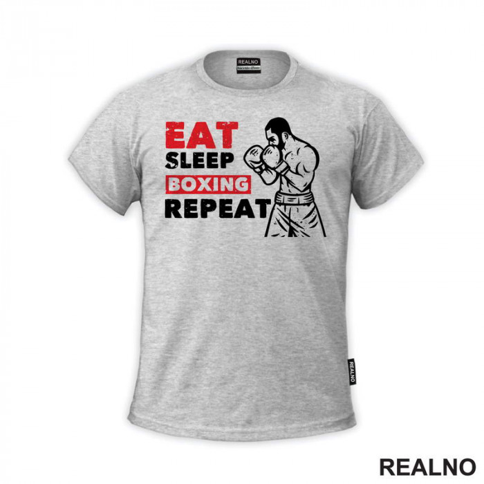 Eat, Sleep, Boxing, Repeat - Box - Sport - Majica