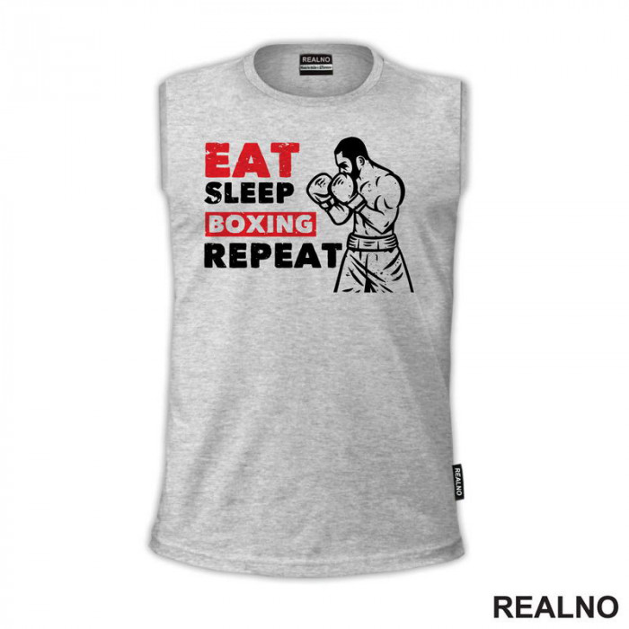 Eat, Sleep, Boxing, Repeat - Box - Sport - Majica