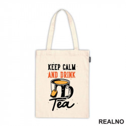 Keep Calm And Drink Tea - Čaj - Ceger