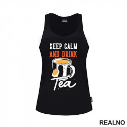 Keep Calm And Drink Tea - Čaj - Majica
