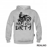 I Ride Dirty - Quad - Off Road - Duks