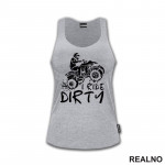 I Ride Dirty - Quad - Off Road - Majica