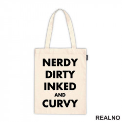 Nerdy, Dirty, Inked And Curvy - Tattoo - Ceger Nerdy, Dirty, Inked And Curvy - Tattoo - Ceger