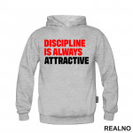 Discipline Is Always Attractive - Motivation - Quotes - Duks