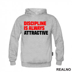 Discipline Is Always Attractive - Motivation - Quotes - Duks Discipline Is Always Attractive - Motivation - Quotes - Duks