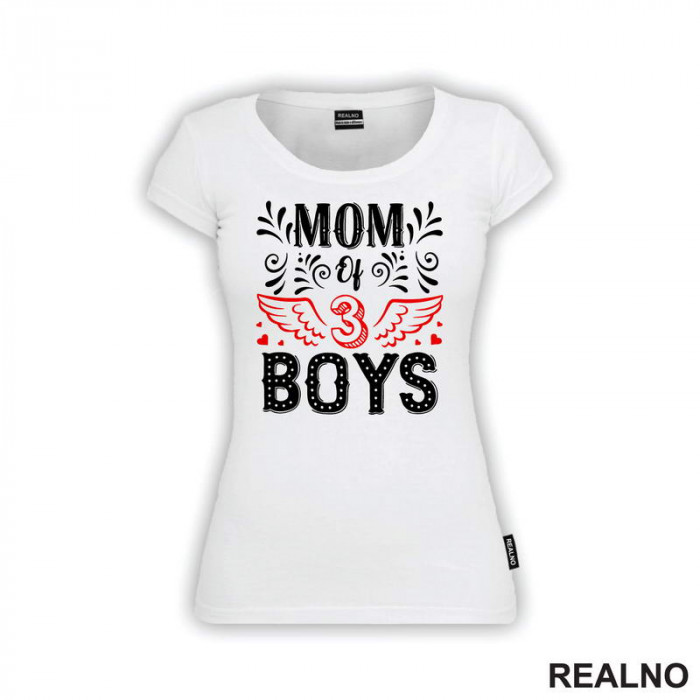 Mom Of 3 Boys - Mama i Tata - Ljubav - Majica