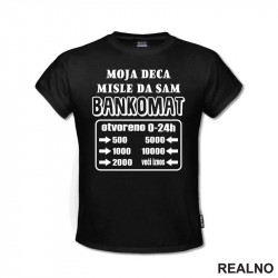 Moja deca misle da sam bankomat - Mama i Tata - Ljubav - Majica Moja deca misle da sam bankomat - Mama i Tata - Ljubav - Majica