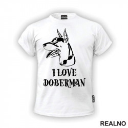 I Love Doberman - Portret - Pas - Dog - Majica