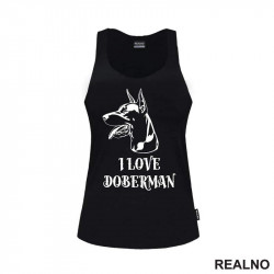 I Love Doberman - Portret - Pas - Dog - Majica
