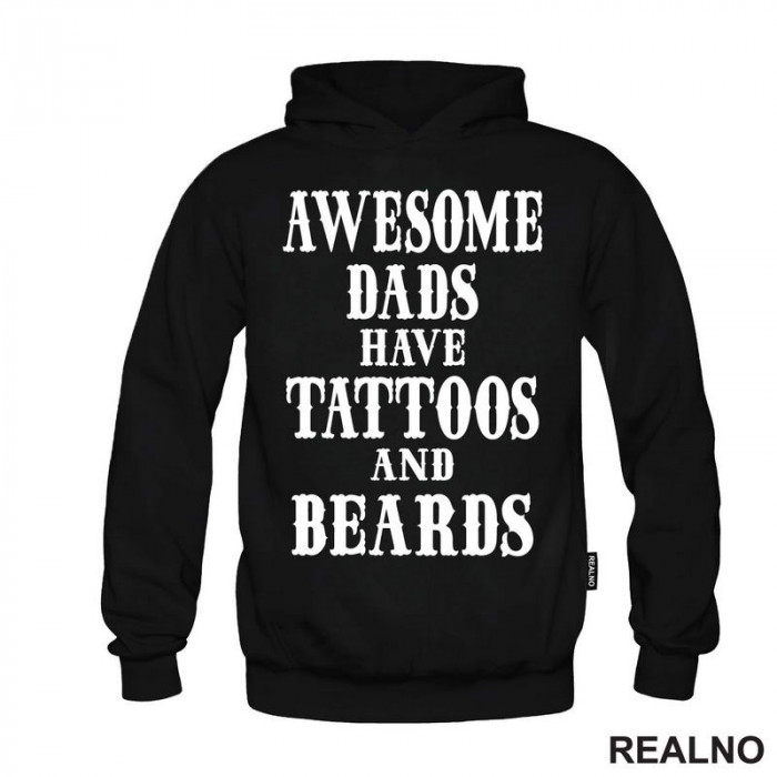 Awesome Dads Have Tattoos And Beards - Ljubav - Duks
