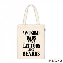 Awesome Dads Have Tattoos And Beards - Ljubav - Ceger