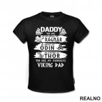 Daddy You Are As Brave, As Ragner, As Smart, As Odin, As Strong As Thor You Are My Favorite Viking Dad - Mama i Tata - Ljubav - Majica
