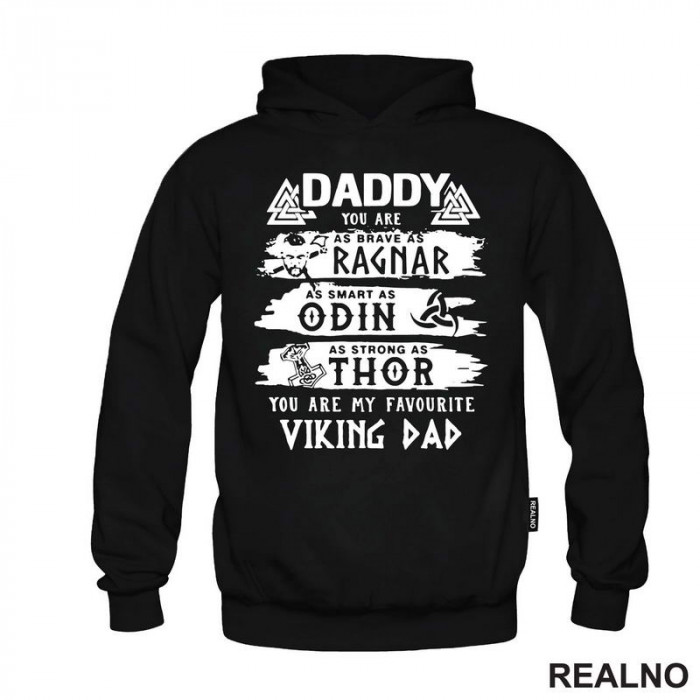Daddy You Are As Brave, As Ragner, As Smart, As Odin, As Strong As Thor You Are My Favorite Viking Dad - Mama i Tata - Ljubav - Duks