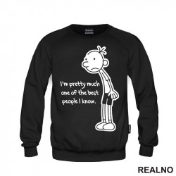 I'm Pretty Much One Of The Best People I Know - Diary of a Wimpy Kid - Humor - Duks I'm Pretty Much One Of The Best People I Know - Diary of a Wimpy Kid - Humor - Duks