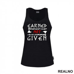 Earned Not Given - Motivation - Quotes - Majica