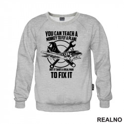 You Can Teach A Monkey To Fly A Plane But It Takes A Real Man To Fix It - Geek - Duks