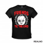 Friends Till The End - Chucky - Filmovi - Majica