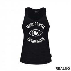 Make Orwell Fiction Again - Geek - Majica